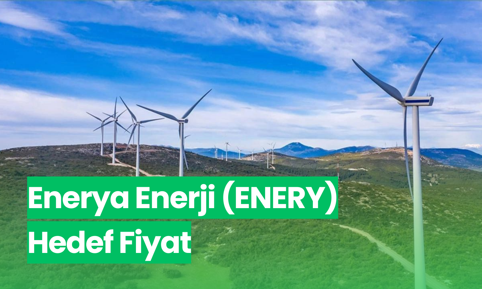 Enerya Enerji (ENERY) Hedef Fiyat 2023, 2024 | Enerya Enerji Hisse ...