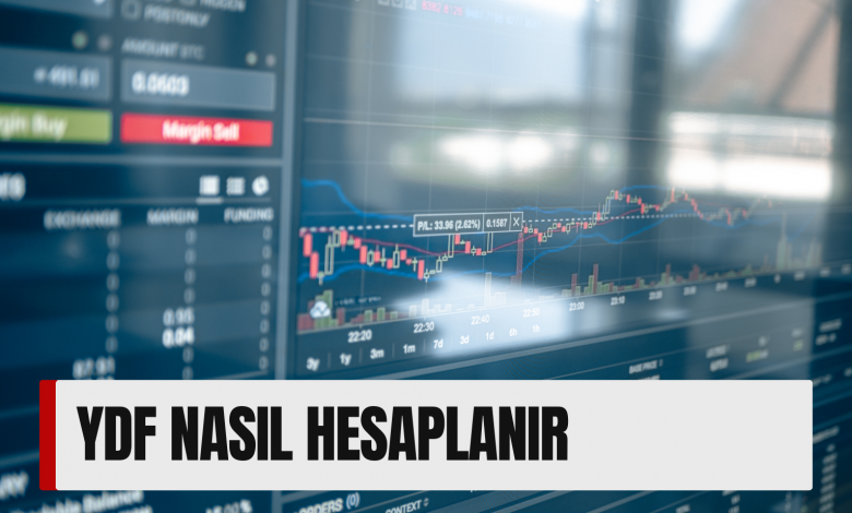 YDF Nasıl Hesaplanır? Borsada YDF Nasıl Hesaplanır?